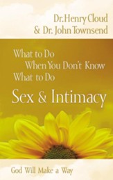 What to Do When You Don't Know What to Do: Sex & Intimacy - eBook