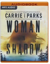 Woman in Shadow Unabridged Audiobook on MP3-CD