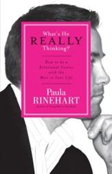 What's He Really Thinking?: How to Be a Relational Genius with the Man in Your Life - eBook