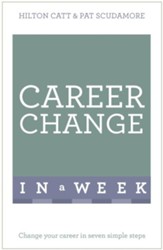 Change Your Career Successfully in a Week: Teach Yourself / Digital original - eBook