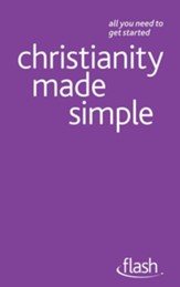 Christianity Made Simple: Flash / Digital original - eBook