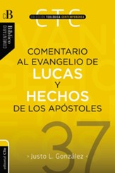 Comentario al Evangelio de Lucas y Hechos de los Apóstoles  (Commentary on the Gospel of Luke and the Acts of the Apost.)