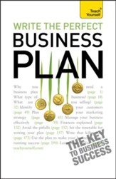 Write the Perfect Business Plan: Teach Yourself / Digital original - eBook