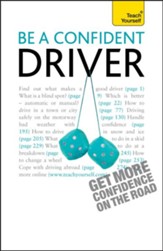 Be A Confident Driver: Teach Yourself / Digital original - eBook