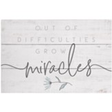 Out Of Difficulties Rustic Pallet Sign