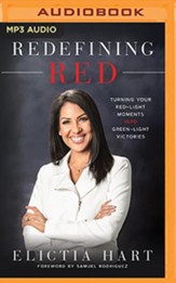 Redefining Red: Turning Your Red-Light Moments into Green-Light Victories - unabridged audiobook on MP3-CD