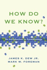 How Do We Know?: An Introduction to Epistemology - eBook