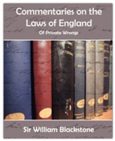 Commentaries of the Laws of England (Private Wrongs)