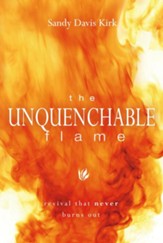 Unquenchable Flame, The: Revival That Never Burns Out - eBook