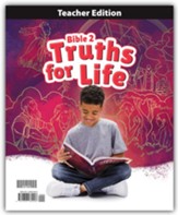 Bible Grade 2: Truths for Life Teacher's Edition