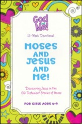 Moses and Jesus and Me! Girls' Edition