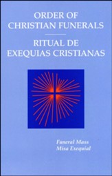 Order of Christian Funerals: Funeral Mass/Ritual De Exequias Cristianas: Misa Exequial: Bilingual People's Edition/Edición bilingüe del pueblo