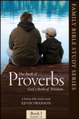 Proverbs: God's Book of Wisdom, Chapters 1-15