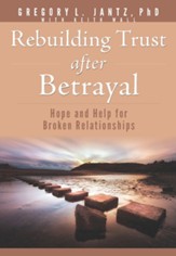 Rebuilding Trust after Betrayal: Hope and Help for Broken Relationships - Slightly Imperfect