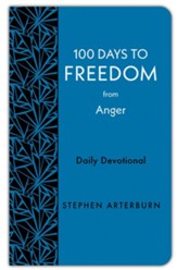 100 Days to Freedom from Anger: Daily Devotional