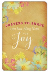 Prayers to Share: 100 Pass-Along Notes for Joy
