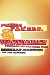 Posers, Fakers, and Wannabes: Unmasking the Real You - eBook