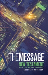 The Message New Testament with Psalms and Proverbs - eBook