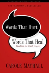 Words That Hurt, Words That Heal: Speaking the Truth in Love - eBook