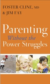 Parenting without the Power Struggles - eBook