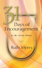 31 Days of Encouragement as We Grow Older - eBook