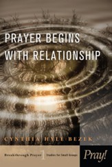 Prayer Begins with Relationship - eBook