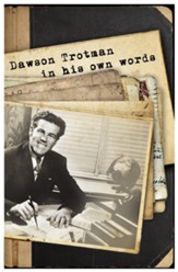 Dawson Trotman: In His Own Words - eBook