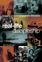 Real-Life Discipleship: Building Churches That Make Disciples - eBook