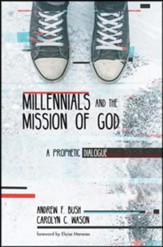 Millennials and the Mission of God: A Prophetic Dialogue