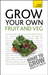 Grow Your Own Fruit and Veg: Teach Yourself / Digital original - eBook