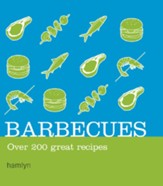 Barbecues: Over 200 Great Recipes / Digital original - eBook