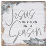 Jesus Is The Reason For The Season Pallet Sign