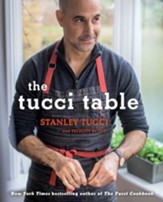 The Tucci Table: Cooking With Family and Friends - eBook