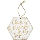 Christ Is The Reason Honeycomb Ornament