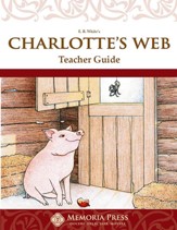 Charlotte's Web, Memoria Press Literature Guide 3rd  Grade, Teacher's Edition