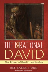 The Irrational David: The Power of Poetic Leadership