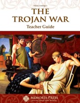 The Trojan War, Memoria Press Teacher Guide Grades 7