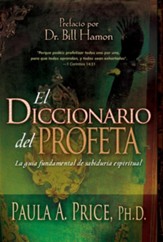Diccionario del Profeta, El: La guia fundamental de sabiduria espiritual - eBook