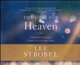 The Case for Heaven: A Journalist Investigates Evidence for Life After Death Unabridged Audiobook on CD