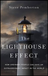 The Lighthouse Effect: How Ordinary People Can Have an Extraordinary Impact in the World Unabridged Audiobook on CD