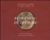Redeeming Heartache: How Past Suffering Reveals Our True Calling Unabridged Audiobook on CD