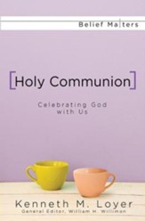 Holy Communion - eBook [ePub]: Celebrating God with Us - eBook