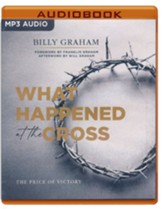 What Happened at the Cross: The Price of Victory Unabridged Audiobook on MP3 CD