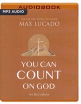 You Can Count on God: 365 Devotions Unabridged Audiobook on MP3 CD