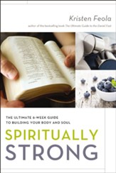 Spiritually Strong: The Ultimate 6-Week Guide to Building Your Body and Soul - eBook