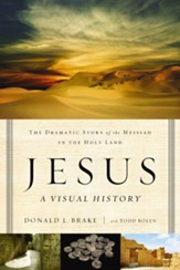 Jesus, A Visual History: The Dramatic Story of the Messiah in the Holy Land - eBook