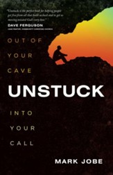 Unstuck: Out of Your Cave into Your Call / New edition - eBook
