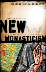 New Monasticism: What It Has to Say to Today's Church - eBook
