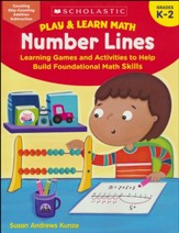 Play & Learn Math: Number Lines:  Learning Games and Activities to Help Build Foundational Math Skills