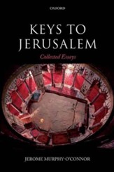 Keys to Jerusalem: Collected Essays